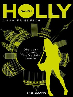 cover image of Holly. Die verschwundene Chefredakteurin
